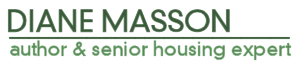 Diane Masson | Author, Speaker, Blogger & Senior Housing Expert