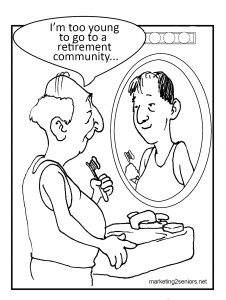 "I am not ready yet." Illustration courtesy of, "Your Senior Housing Options" book.